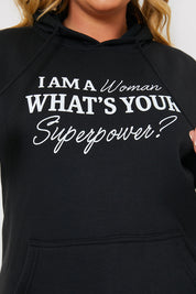 I Am a Women' Slogan Hoodie