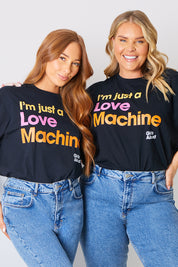 'I'm Just A Love Machine' Slogan T-Shirt
