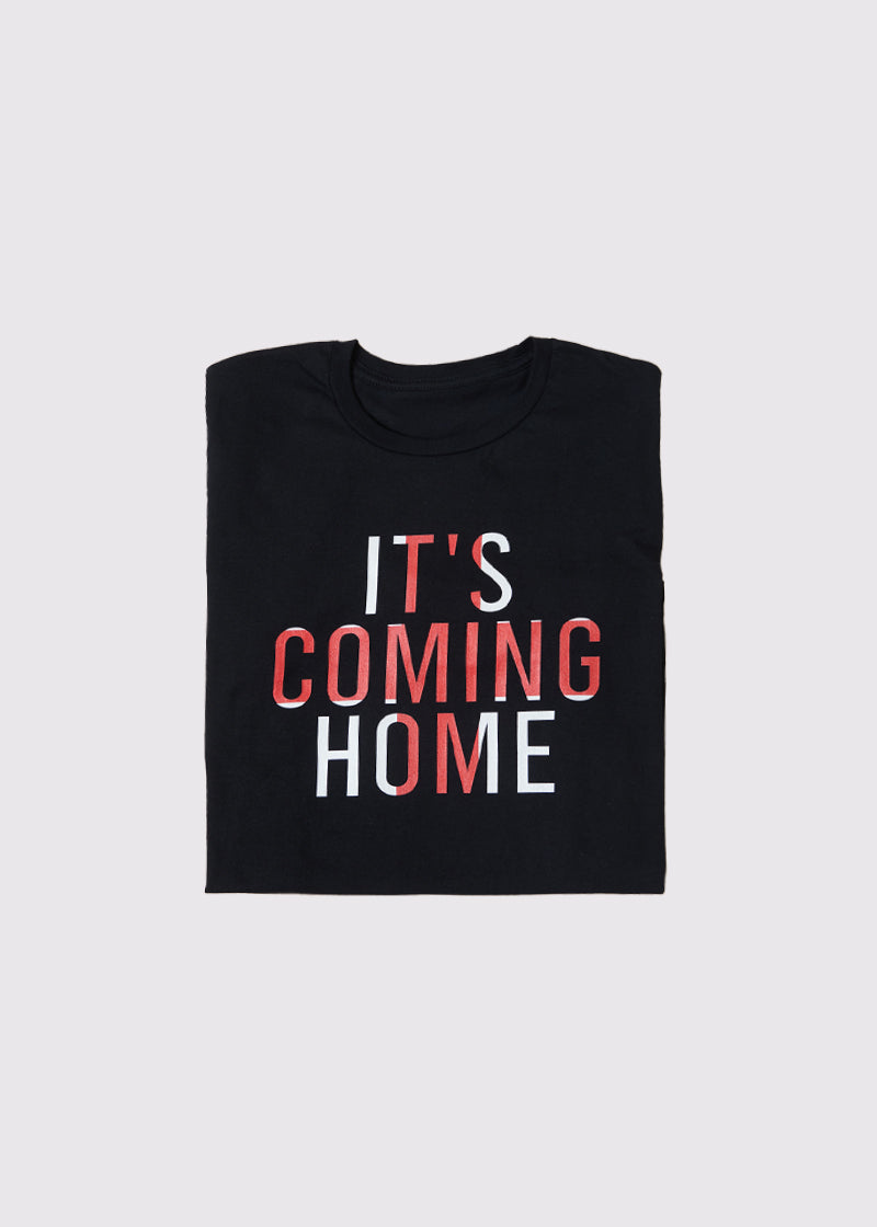 Unisex ItS Coming Home T-Shirt