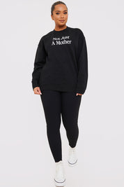 Not Just A Mother Slogan Sweater