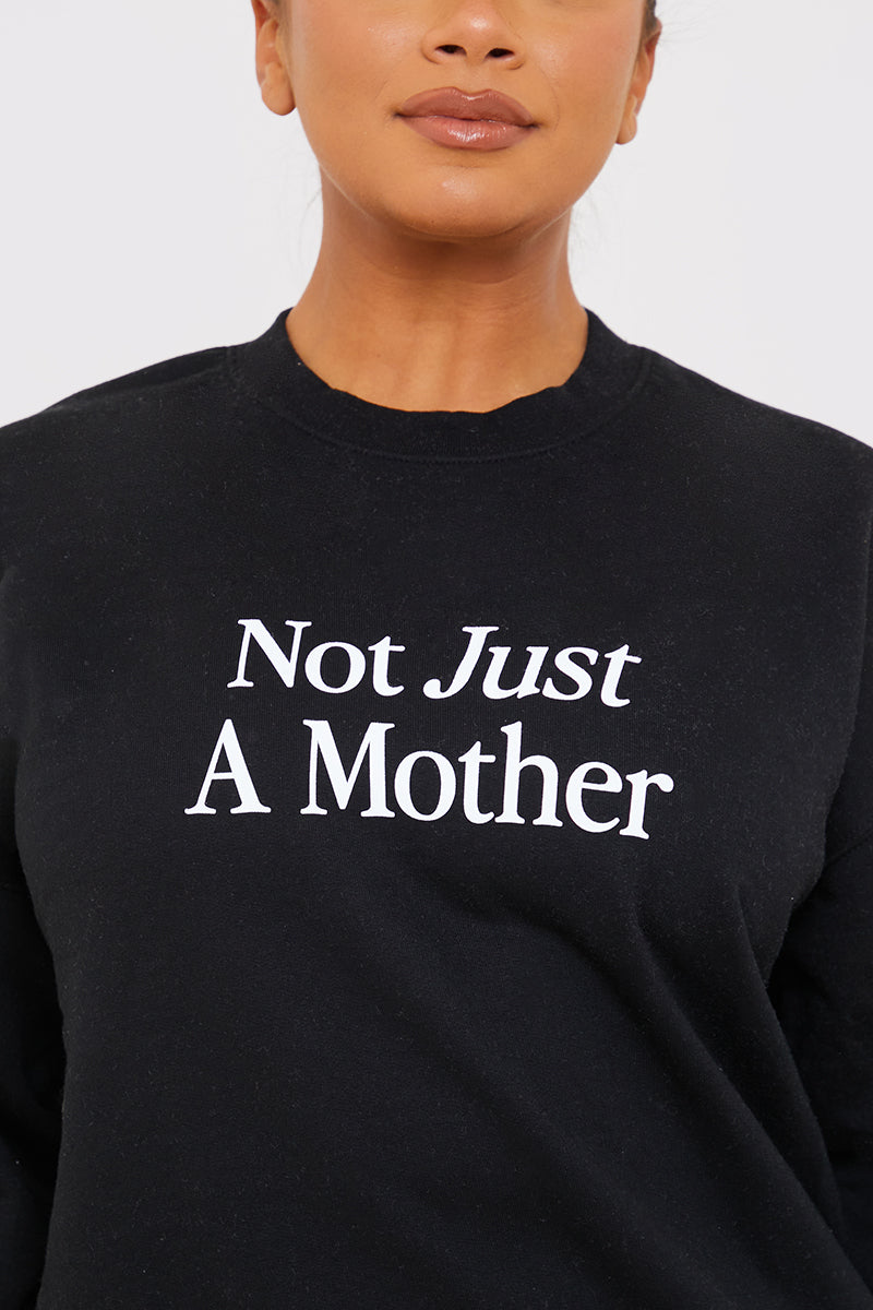 Not Just A Mother Slogan Sweater