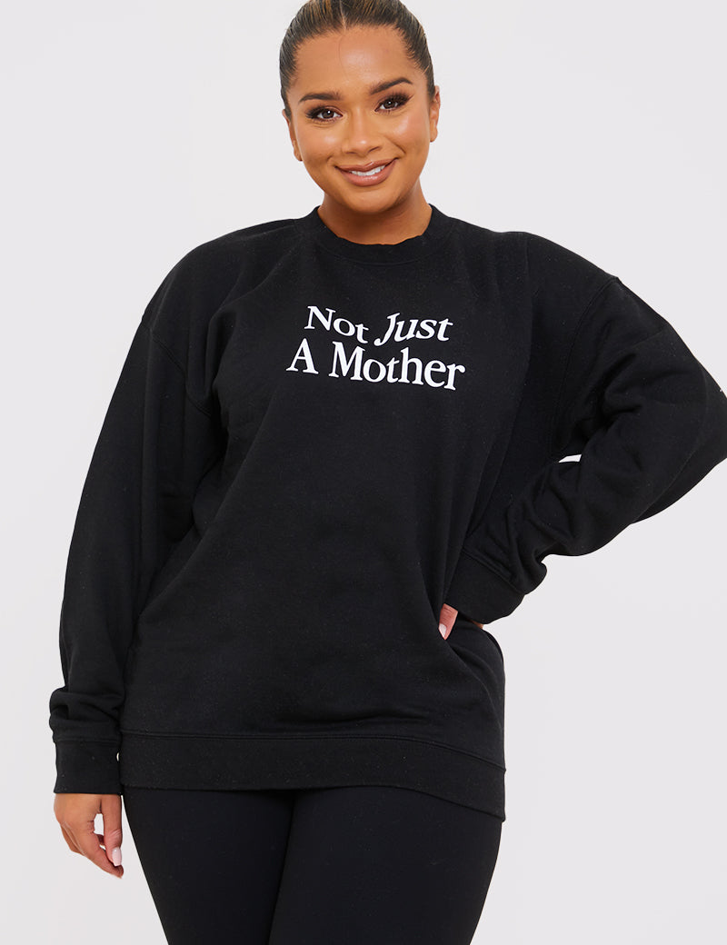 Not Just A Mother Slogan Sweater