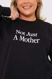 Not Just A Mother Slogan Sweater