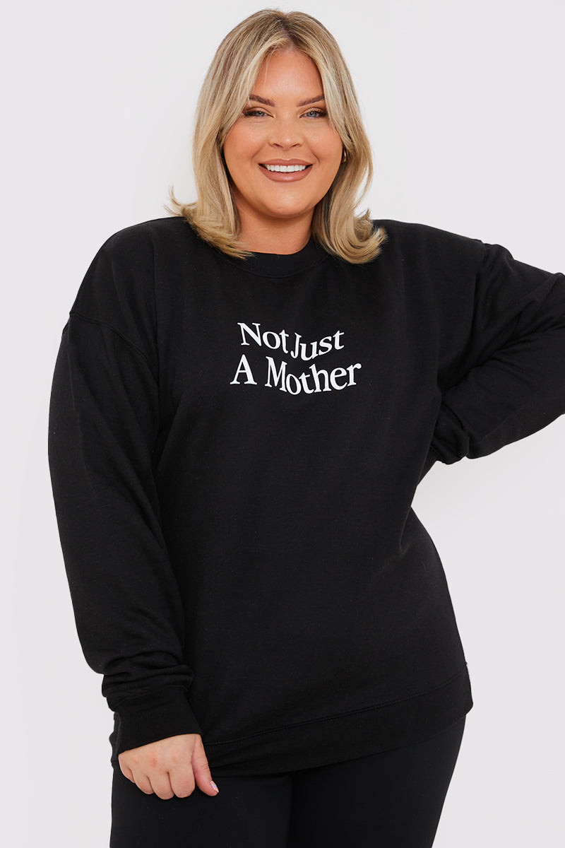Not Just A Mother Slogan Sweater