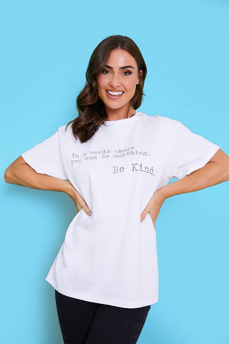 'IN A WORLD WHERE YOU CAN BE ANYTHING BE KIND' T-SHIRT - InTheStyle