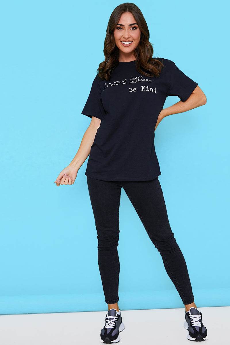 'IN A WORLD WHERE YOU CAN BE ANYTHING BE KIND' T-SHIRT - InTheStyle