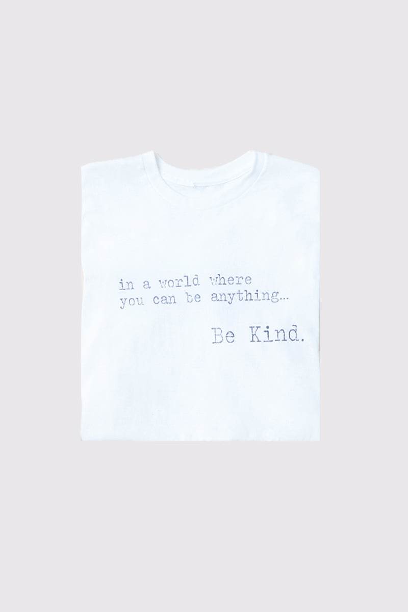 'IN A WORLD WHERE YOU CAN BE ANYTHING BE KIND' T-SHIRT - InTheStyle