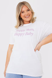 Happy Mum Happy Baby Slogan Tee