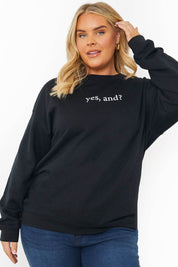 'YES, AND?' PRINTED SWEATSHIRT - InTheStyle