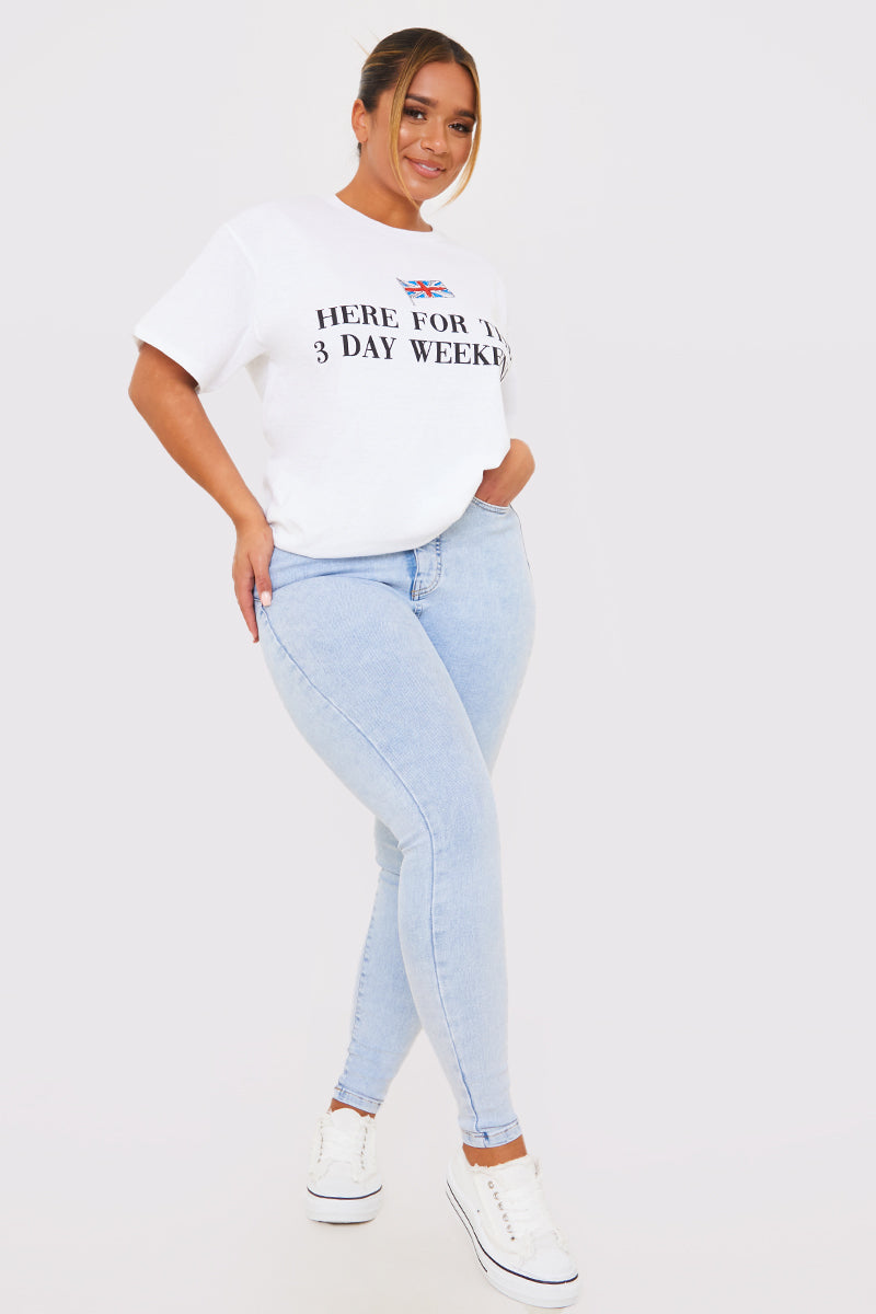 Here For The 3 Day Weekend Slogan T-Shirt