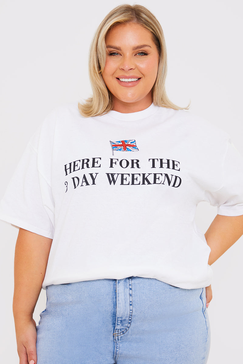 Here For The 3 Day Weekend Slogan T-Shirt